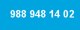 988 948 14 02